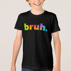 Bruh Typ Bro Brah Gefärbte Krawatte Slang Tri-Blend Shirt