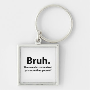 Bruh-Typografie Bruh Schlüsselanhänger