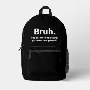 Bruh Typography Bruh Bedruckter Rucksack