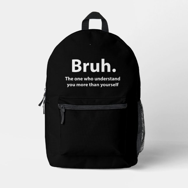 Bruh Typography Bruh Bedruckter Rucksack (Vorderseite)