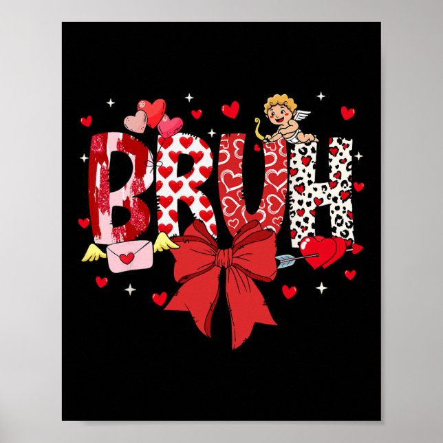 Bruh Valentinstag Cupid Meme Coquette Bogen Bruder Poster (Vorne)