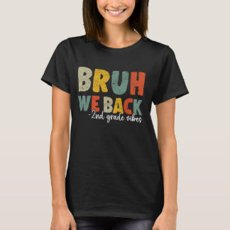 Bruh We Back 2. Klasse Back to School Teacher Boys T-Shirt
