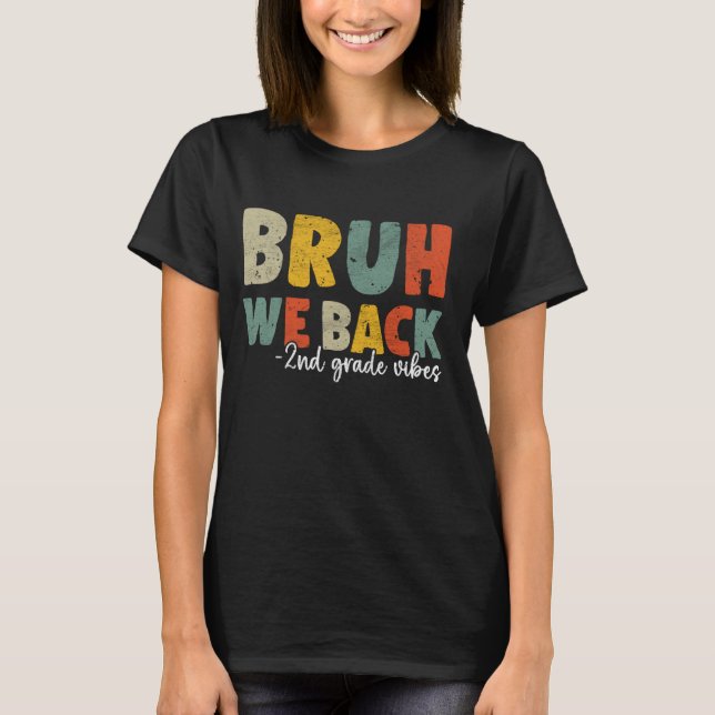 Bruh We Back 2. Klasse Back to School Teacher Boys T-Shirt (Vorderseite)