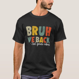 Bruh We Back 2. Klasse Back to School Teacher Boys T-Shirt