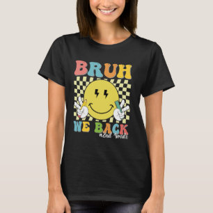 Bruh We Back 2nd Graders Lächeln Gesicht 1. Tag de T-Shirt