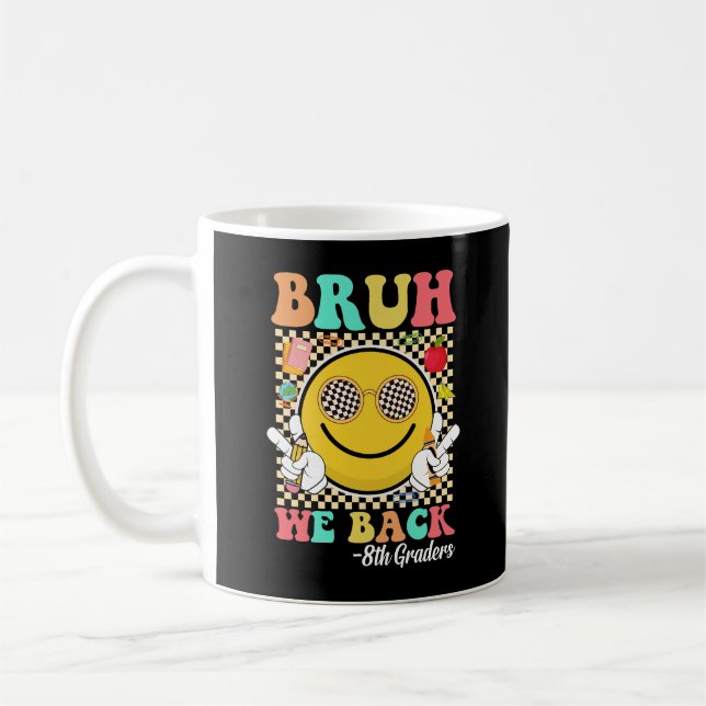 Bruh We Back 8th Graders Niedlich Groovy Smile Fac Kaffeetasse (Links)