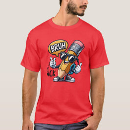 Bruh We Back, Back To School Teacher T-Shirt