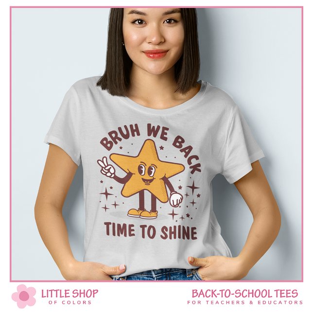 Bruh We Back Custom Teacher Back to School T-Shirt (Von Creator hochgeladen)