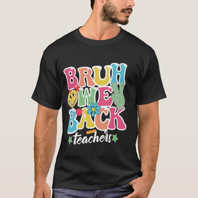BRUH WE BACK Design für Lehrer und Studenten, Bla T-Shirt (Vorderseite)