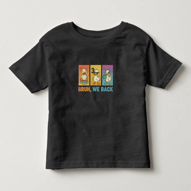 Bruh We Back Funny Ducks Kleinkind T-shirt (Vorderseite)