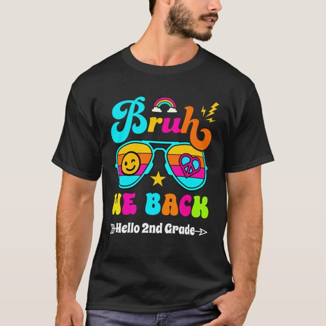 Bruh We Back Hello 2nd Grade T-Shirt (Vorderseite)