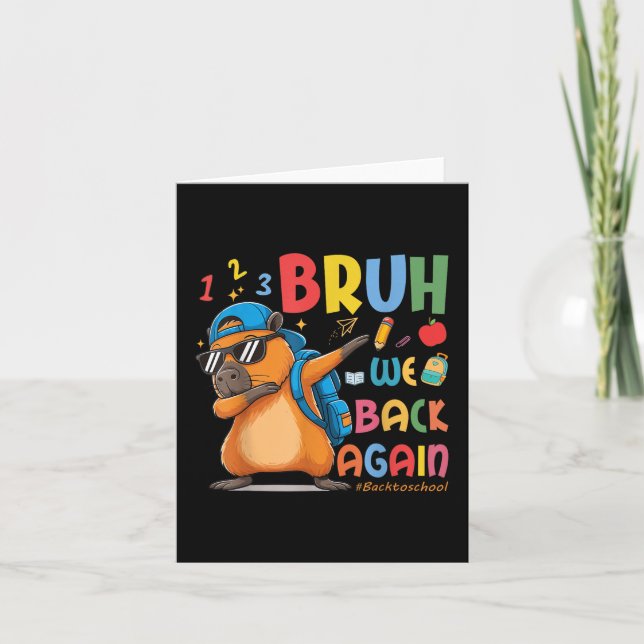 Bruh We back to School 2nd Grade Lehrer Capybara Karte (Vorderseite)