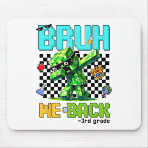 Bruh We Ck 3. Klasse CK to School Gamer Dabbing Bo Mousepad
