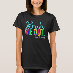 Bruh We out 2. Klasse Retro Funny letzten Tag ch T-Shirt