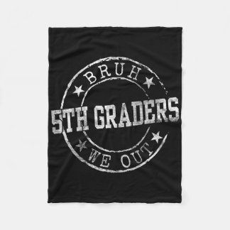 Bruh We out 5th Graders Circle Emblem Abschluss C Fleecedecke