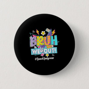 Bruh We Out 80er 90er Sommer Mittagessen Lady Crew Button