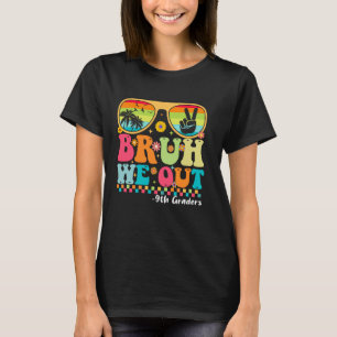 Bruh We Out 9th Graders Ninth Grad Abschluss Clas T-Shirt