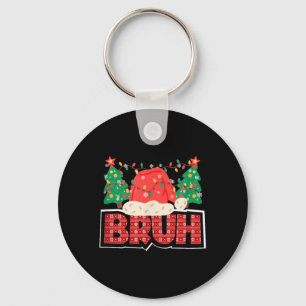 Bruh Weihnachten Lustig Gen Z und Gen Alpha Weihna Schlüsselanhänger