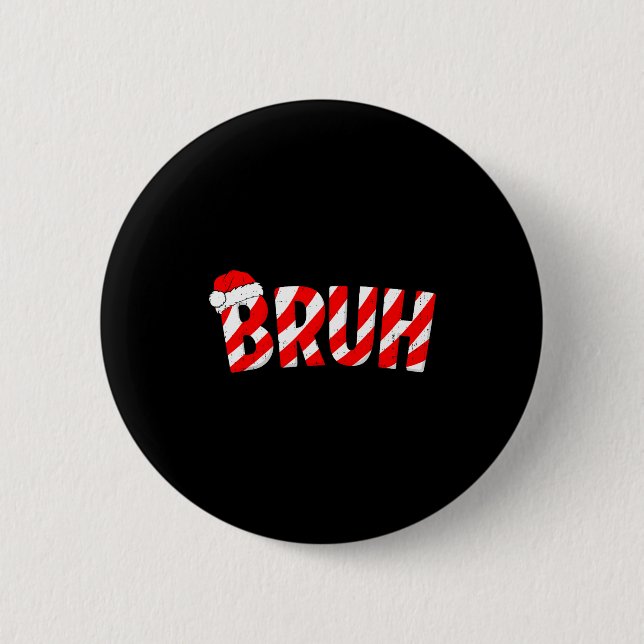 Bruh Weihnachts-Schlecker-Stab-Heiliger-Nikolaus-H Button (Vorderseite)