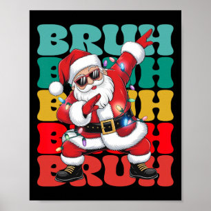 Bruh Weihnachtsmann Dabbing Weihnachten Für Kinder Poster