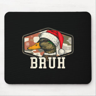 Bruh Weihnachtsmann-Enten-Jagd-Tarnmütze Männer Fr Mousepad