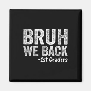 Bruh wir ck Erstklässler ck zur Schule Erster Tag Magnet