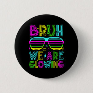 Bruh, wir glühen in meinem Glimmerteam P Button
