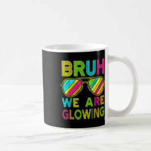 Bruh, wir glühen in meinem glühenden Era Group Tea Kaffeetasse