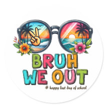 BRUH Wir raus, der letzte Schultag