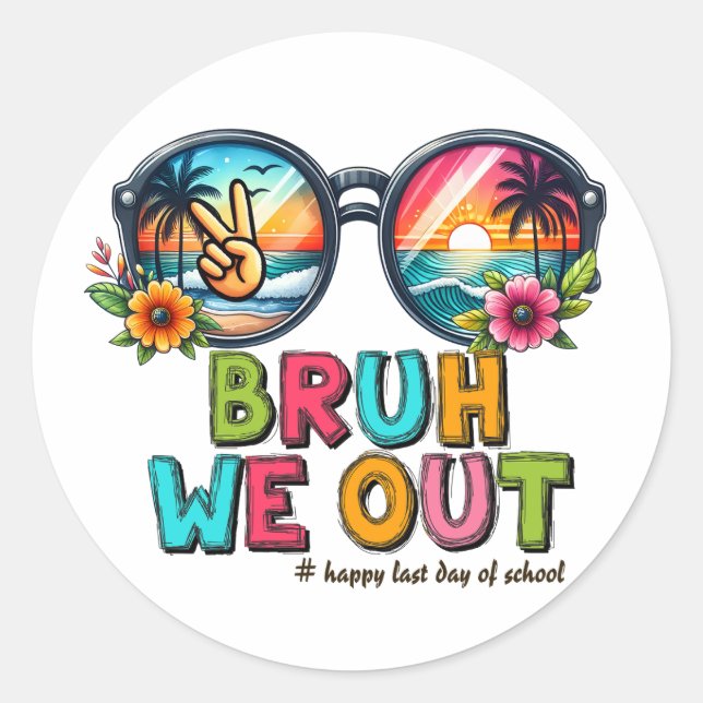 BRUH Wir raus, der letzte Schultag Runder Aufkleber (Vorderseite)