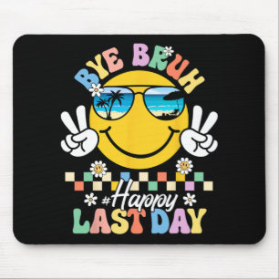 Bruh, wir sind glücklich am letzten Schultag Kinde Mousepad
