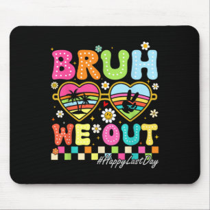 Bruh, wir sind glücklich, letzten Tag der Schule G Mousepad