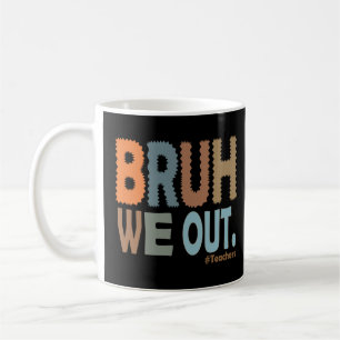 Bruh, wir sind weg! Escape für Lehrer - T-Shirt de Kaffeetasse