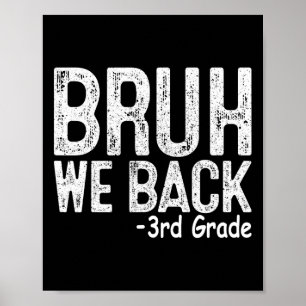 Bruh wir sind zurück 3. Klasse erster Schultag Leh Poster