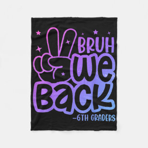 Bruh wir sind zurück 6. Klässler zurück zur Schule Fleecedecke