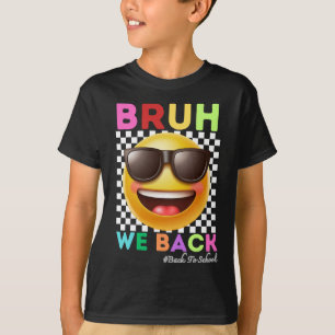 Bruh wir sind zurück, erster Schultag zurück in di T-Shirt