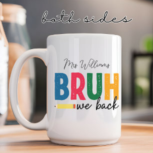 Bruh Wir sind zurück für Lehrer & Schüler Individu Kaffeetasse