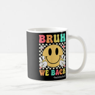 Bruh wir sind zurück Lehrer Kinder Retro Lächeln G Kaffeetasse