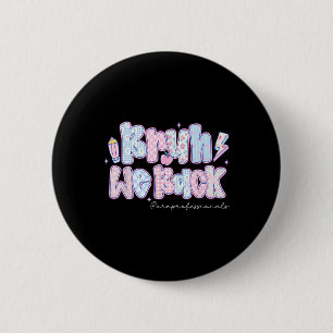 Bruh wir sind zurück Paraprofessionals Bleistift z Button