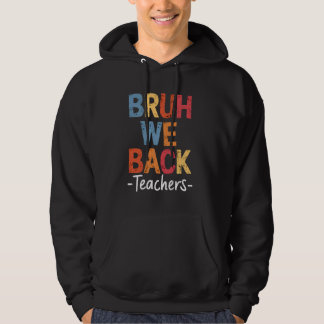 Bruh wir unterstützen Lehrer Niedlich perfekt erst Hoodie