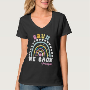 Bruh, wir unterstützen Principals am ersten Schult T-Shirt