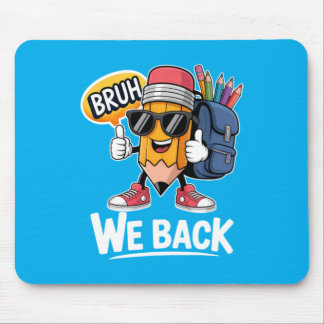 Bruh Wir zurück Bleistift Lehrer Schüler Zurück zu Mousepad