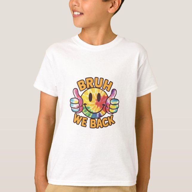 Bruh, wir zurück T-Shirt (Vorderseite)