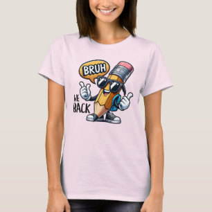 Bruh, wir zurück, zurück zum Schullehrer T-Shirt