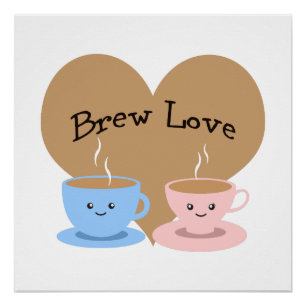 Brühe Liebe! Kaffeetassen Poster