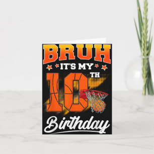 Bruh's 10. Geburtstagskorb Baller Basketball 10 Karte