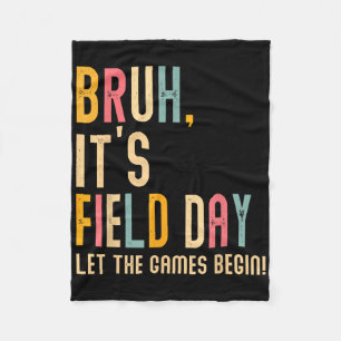 Bruh's Field Day Lass The Games Begin Field Trip Fleecedecke