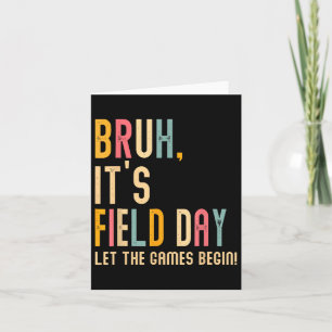 Bruh's Field Day Lass The Games Begin Field Trip Karte