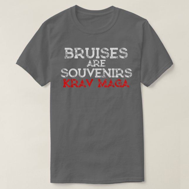 Bruises Are Souvenirs Krav Maga Martial Arts  T-Shirt (Design vorne)