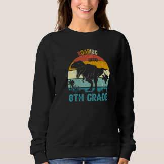 Brüllend in die 8. Klasse Dinosaurier 1. Tag zurüc Sweatshirt